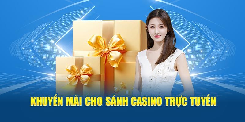 ưu đãi casino hấp dẫn