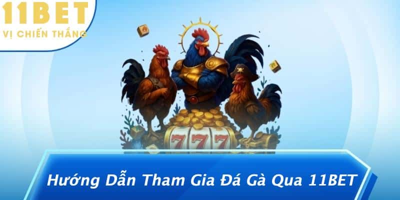Luật Đá Gà Miền Bắc: Khám Phá Những Quy Tắc Thú Vị Về Trò Chơi Đầy Kịch Tính 3 Hướng Dẫn Tham Gia Đá Gà Qua 11BET